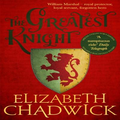 The Greatest Knight by Elizabeth Chadwick Paperback Book 9780751575651