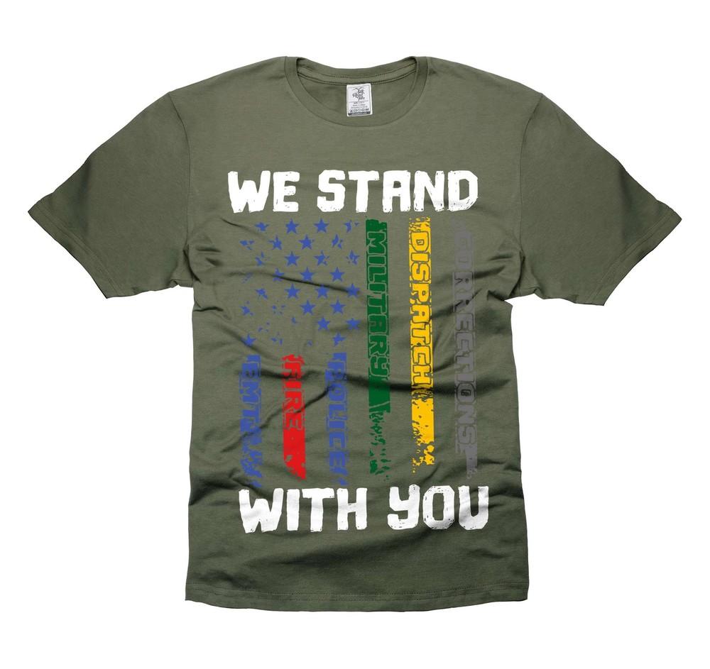 We Stand With You Shirt - First Responders Flag Tee - USA Patriotic Gift Unisex T-Shirt S