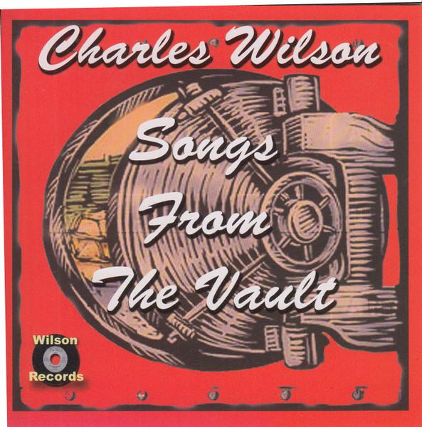 

CD CHARLES WILSON - Songs From The Vault WIL27 Wilson Records 2001 US Soul/Funk Used