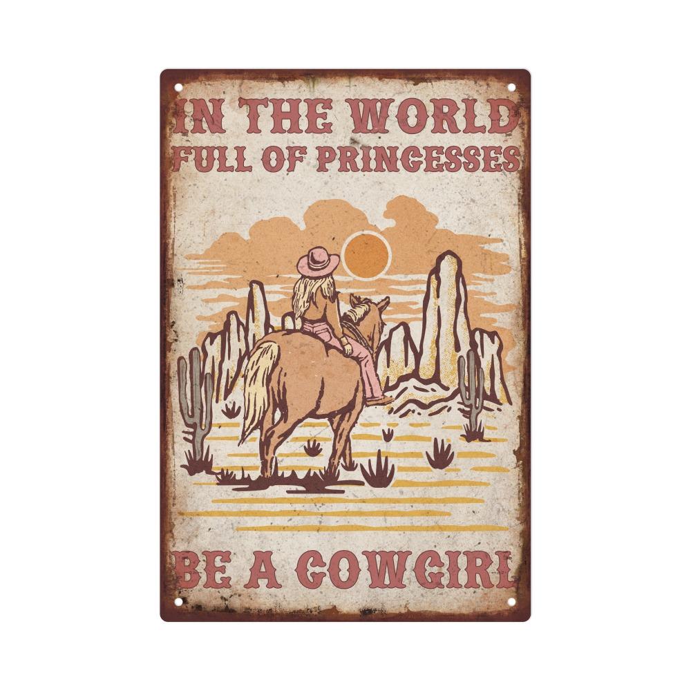 Be a Cowgirl Vintage Metal Tin Sign | 7.8x11.8 Inches Rustic Wall Decor | Western Art for Home, Office, Cafe | Perfect Gift