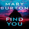 Find You by Mary Burton Paperback Book 9781848459007