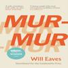 Murmur by Will Eaves Paperback Book 9781786899378