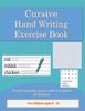 The Cursive Writing Workbook for Kids 8 - 12 : Practice Forming Cursive Letters with a Tracing Guide. Book