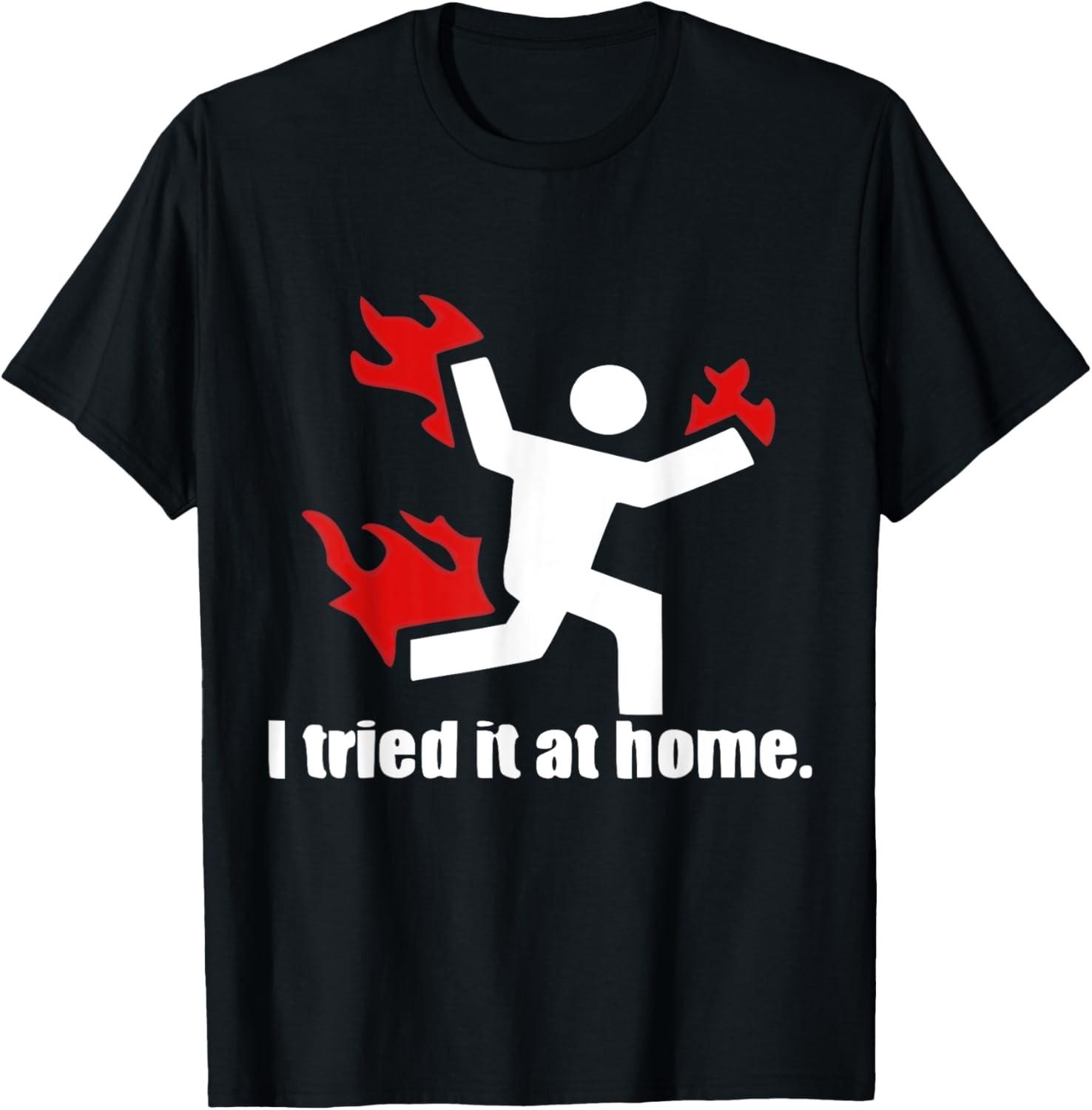I Tried It At Home Funny Adult Humor T-Shirt S разноцветный