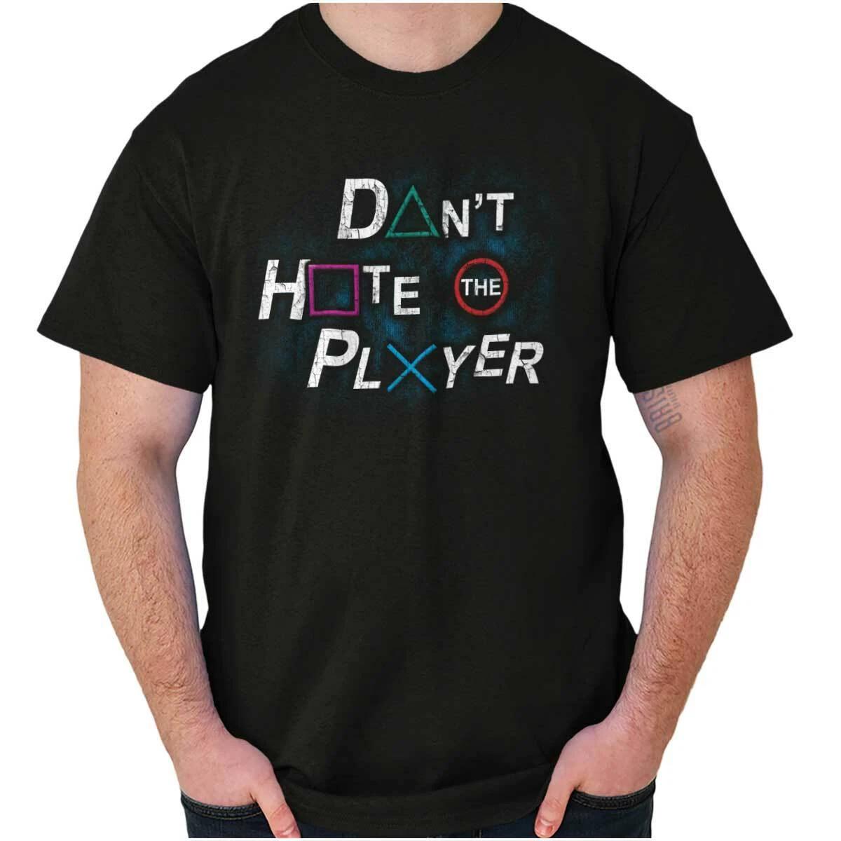 Dont Hate The Player Video Gamer Gaming Geek Womens or Mens Crewneck T Shirt Tee L