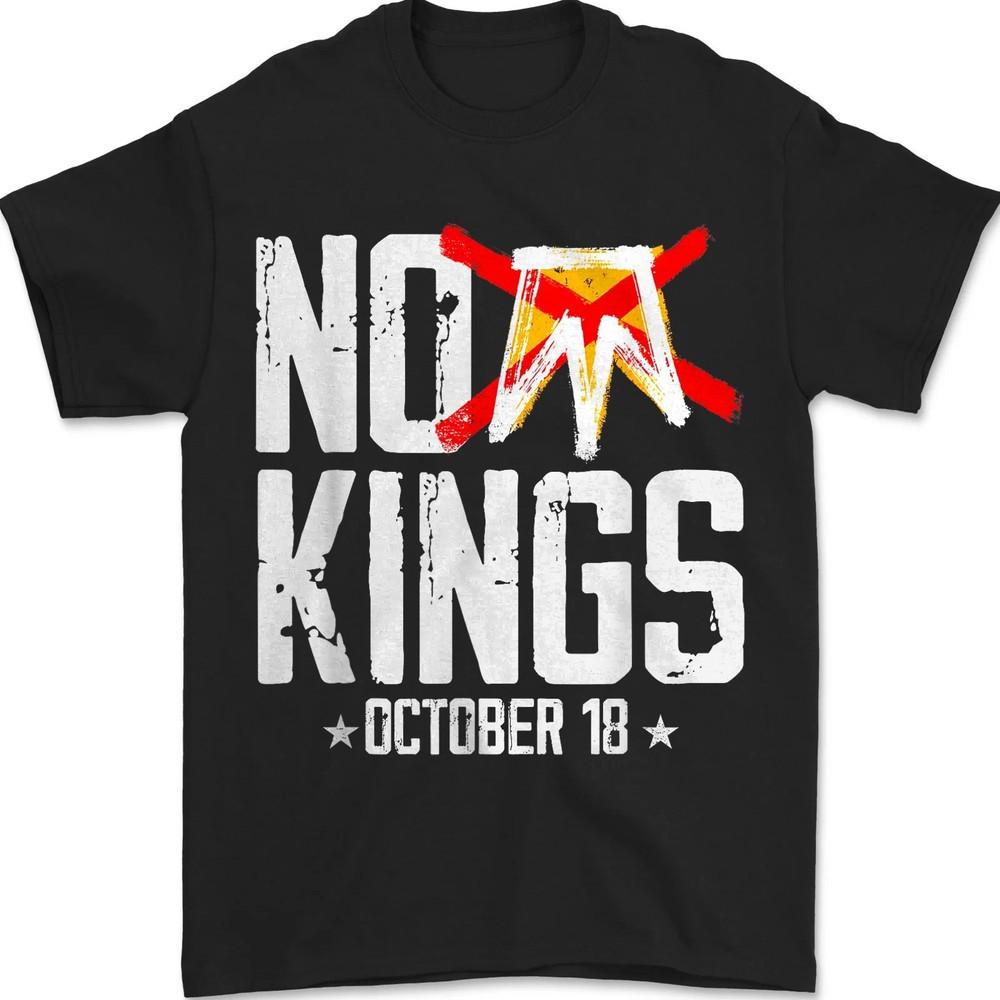 

No Kings October 18 No Kings Day, NO KINGS Day 2.0 , Anti Authoritarian Protest L