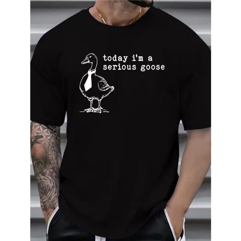 Men's Novelty T-Shirt "Today I Am a Serious Goose" - Vintage casual crewneck, slightly stretchy, summer loose fit tee with printed design