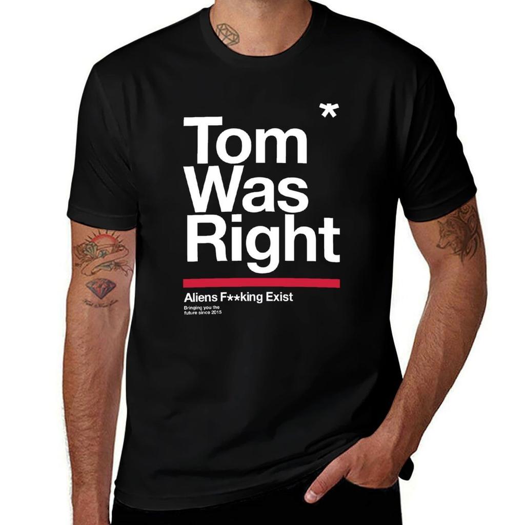 Tom Was Right T-Shirt man t shirt luxury mens graphic t shirts T-Shirt