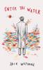 Enter the Water by Jack Wiltshire Hardback Book 9781472158185