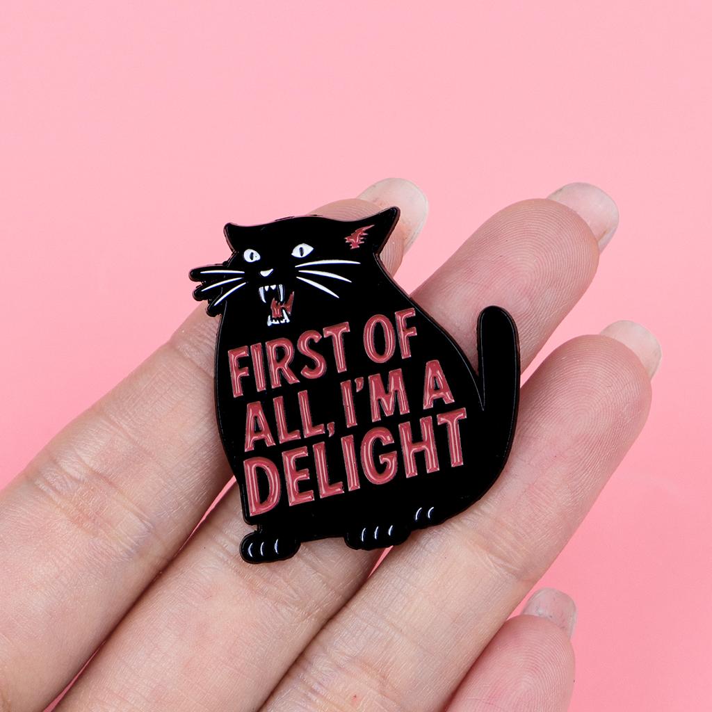 FIRST OF ALL, I'M A DELIGHT Enamel Pin Cute Black Cat Brooch Pines Lapel Pins Badge Clothing Accessories Fashion Jewelry Gifts