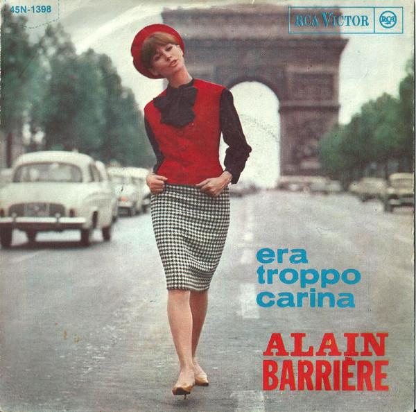 

7inch Record ALAIN BARRIRE Era Troppo Carina 45N1398 RCA Victor 1964 UK Pop Used