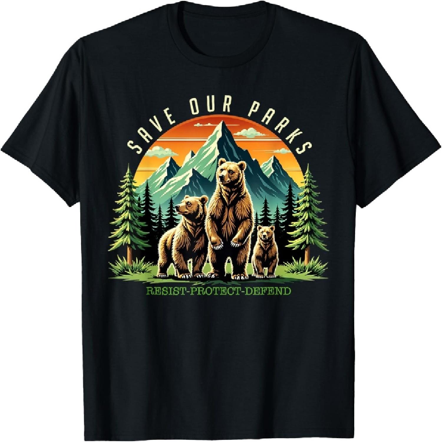 Protect Bear Save Our Parks Resist National Park Mountain T-Shirt S