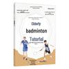 Badminton Tutorial for Seniors
