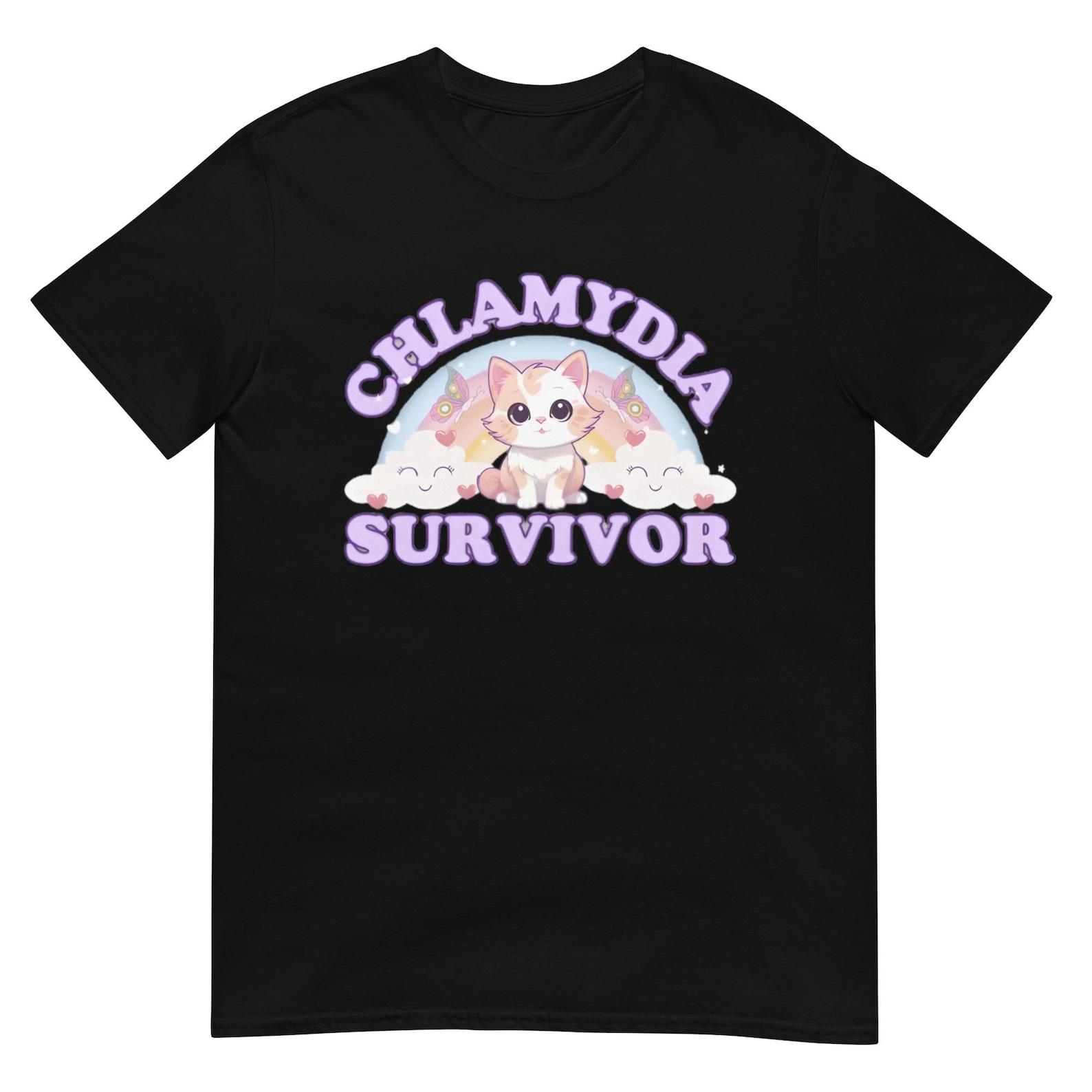Chlamydia Survivor Shirt Funny Cat Meme Shirt Sarcastic Reproductive Health Shirt Inappropriate T Shirt Offensive Embarrassing T-Shirt S