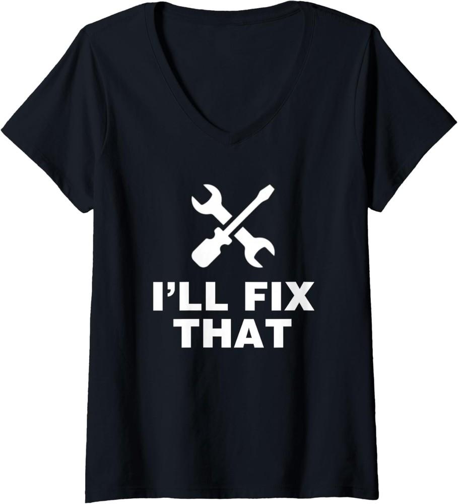 Womens I’ll Fix That Funny Fixer Handyman Tools Mechanic Computer V-Neck T-Shirt 4XL