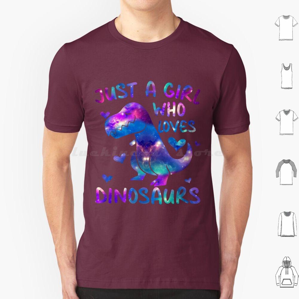 Just A Girl Who Loves DinosaursDinosaur Theme Teen Girls T Shirt 6xl Cotton Cool Tee Loves Dinosaurs S Gifs Beauiful Dinosaur