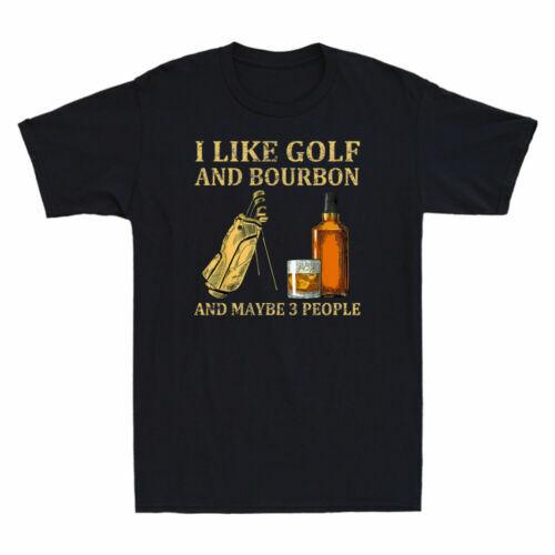 I Like Golf And Bourbon And Maybe 3 People Vintage Drinking Men s T-Shirt Tee XXXL