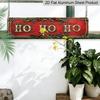 15.7×3.94inch Aluminum Vintage Ho Ho Ho Decorative Sign Plaque - 2D Flat Printed Wall Hanging Christmas Decoration