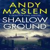 Shallow Ground by Andy Maslen Paperback Book 9781542021098