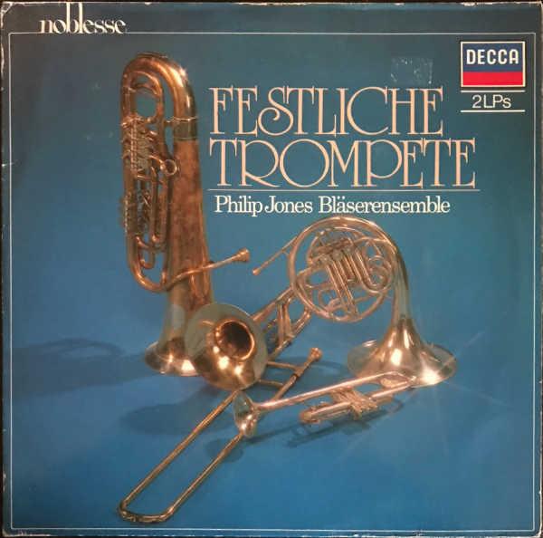 

LP Record PHILIP JONES BRASS ENSEMBLE Festliche Trompete 6482152 Decca 1984 Germany Classical Used