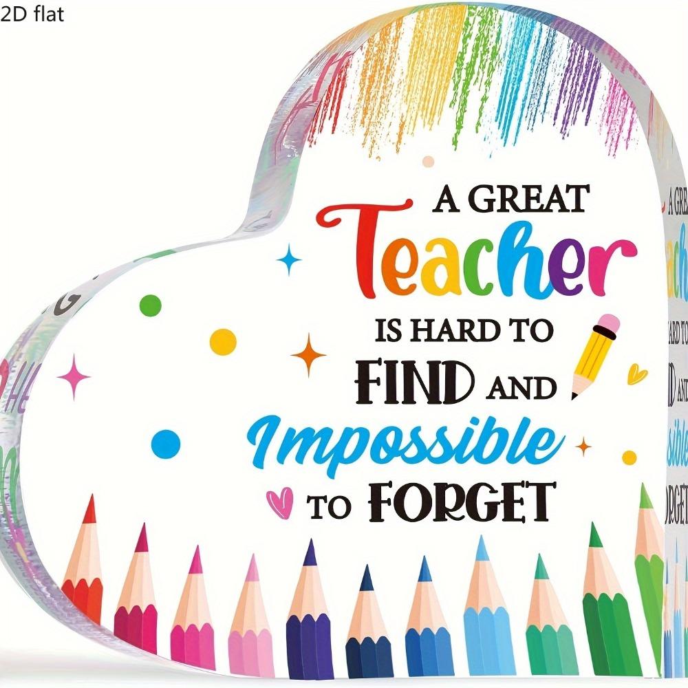 

Heart-Shaped Teacher Appreciation Sign with Colorful Pencil Design - A Great Teacher Is Hard To Find and Impossible To Forget Quote, Perfect Gradua 10*10cm