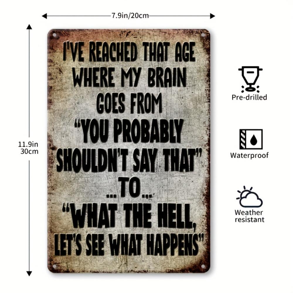 Vintage-Inspired "You're So Old for My Brain" Metal Sign, Humorous Aluminum Wall Art for Home Cafe Garage Garden Decor