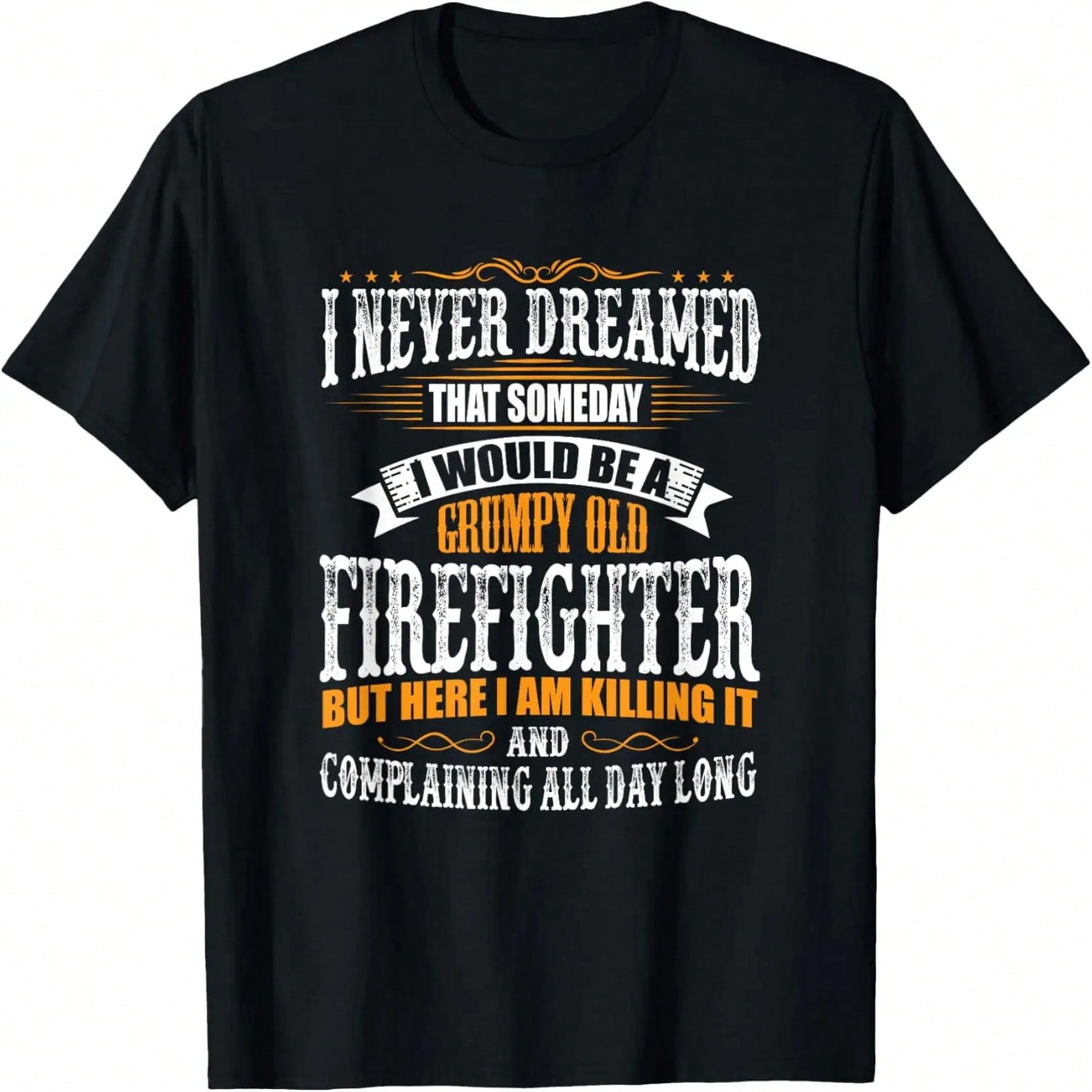 Firefighter Old, Killing It T-Shirt T-Shirt S разноцветный
