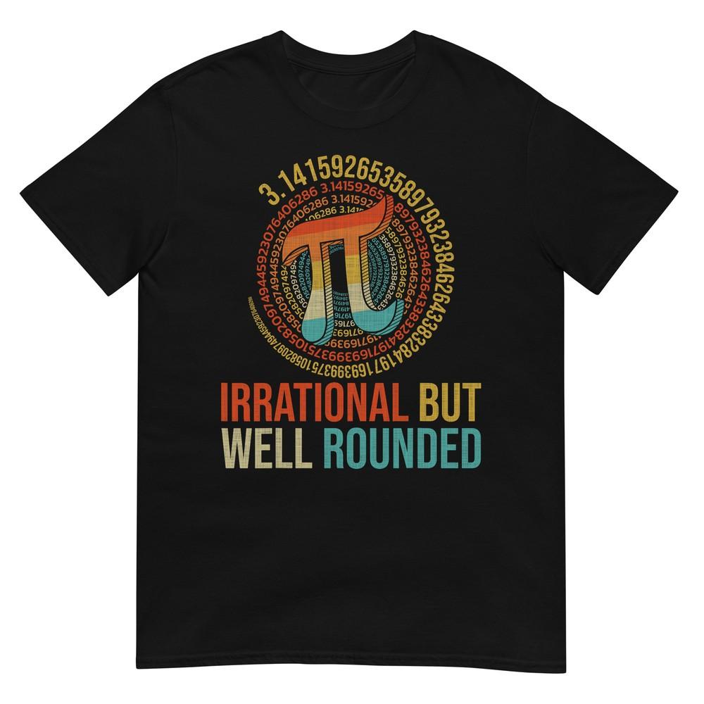 

Irrational But Well-Rounded Pi Digits Design T-Shirt 4XL