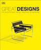 The Great Designs : The World's Best Design Explored and Explained Book