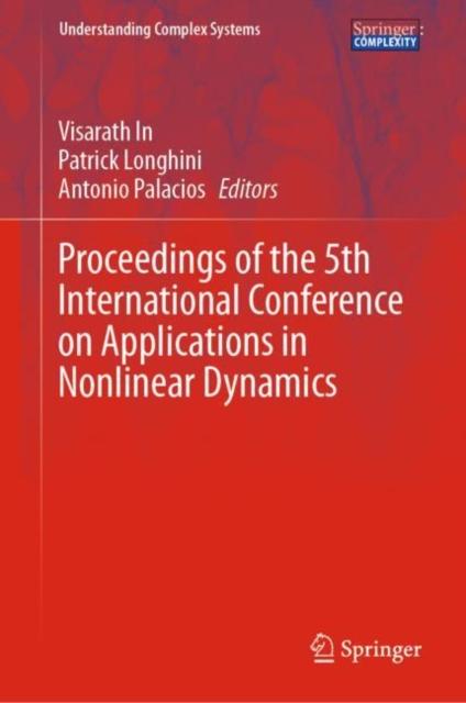 The Proceedings of the 5th International Conference On Applications In Nonlinear Dynamics Book