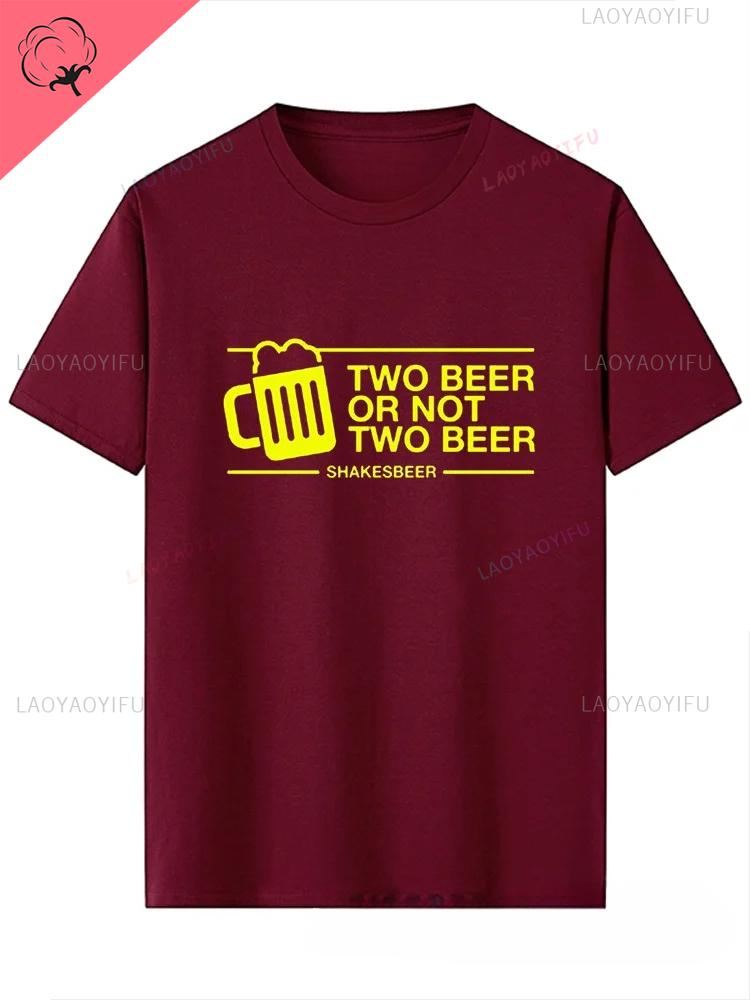 Two Glasses of Beer or No Two Glasses of Beer Tshirt Fun and Casual Shortsleeved Cotton Fashionable Design Bar Drink Bar Top