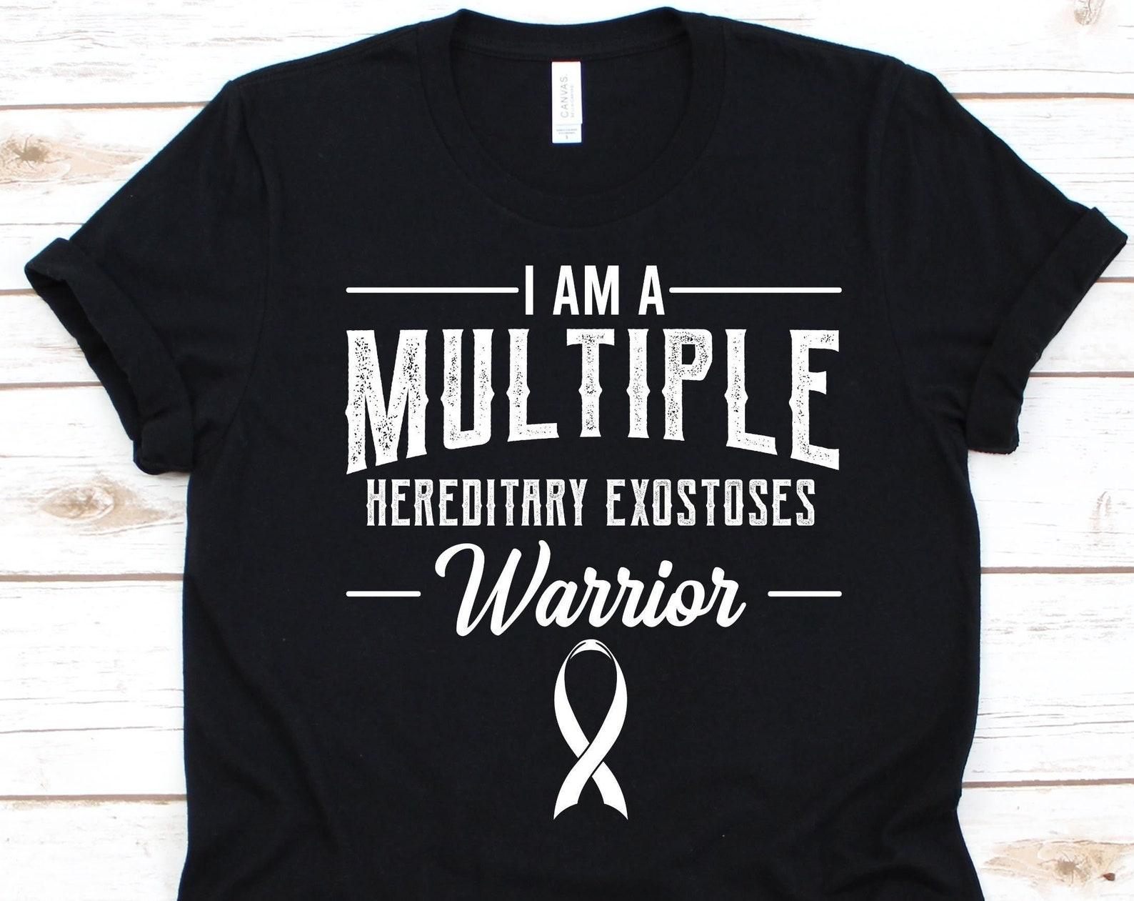 I Am A Multiple Hereditary Exostoses Warrior Shirt, Gift For Multiple Hereditary Exostoses Fighter, Multiple Hereditary Exostoses, HMO 3XL