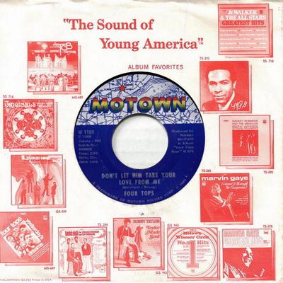 7inch Record FOUR TOPS - Don't Let Him Take Your Love From M M1159 Motown 1969 US Soul/Funk Used