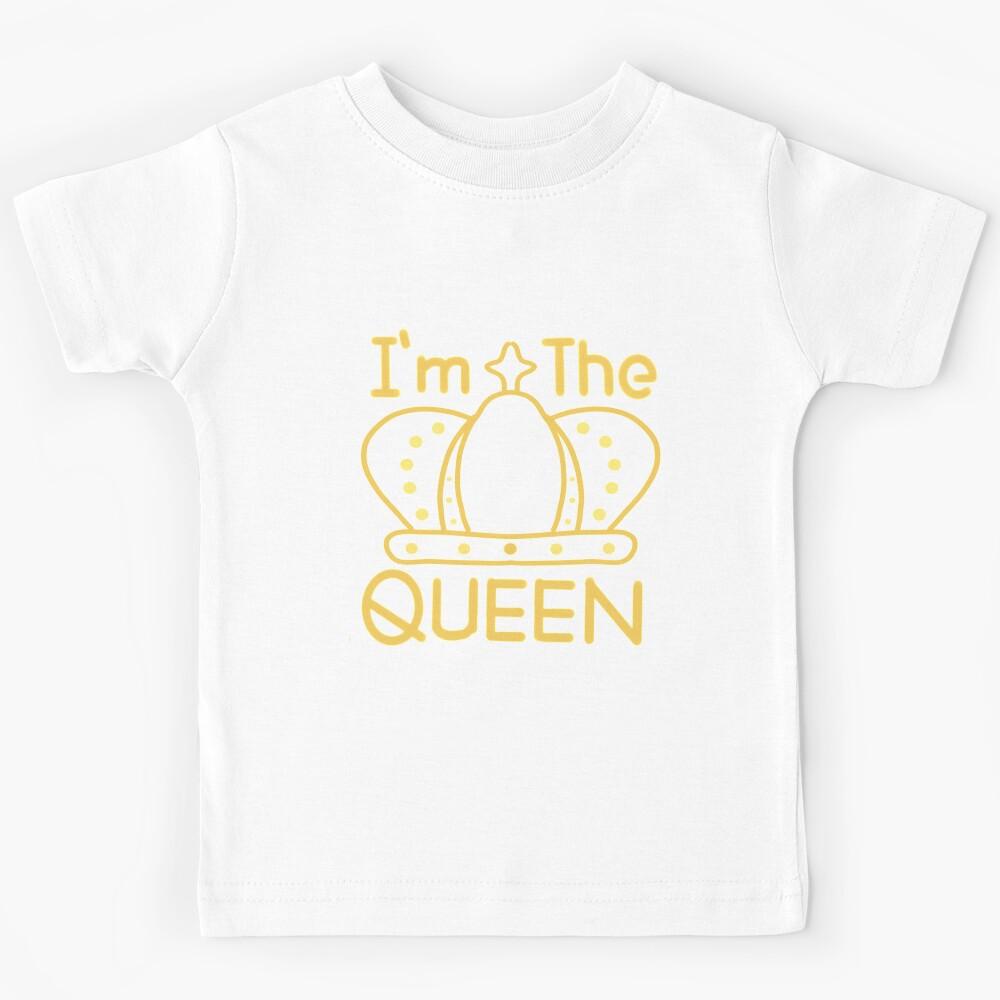 I'm The Queen Kids T-Shirt
