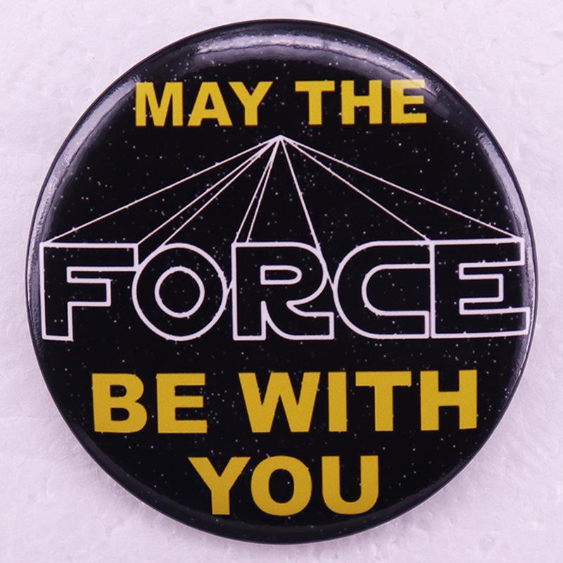 Star Wars Tinplate Badge: May the Force Be with You Brooch Pin