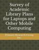 Survey of Academic Library Plans for Laptops and Other Mobile Computing