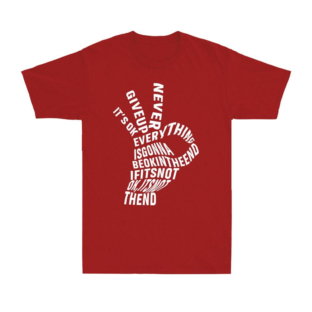 Everything is Gonna Be Ok Mental Health Awareness Funny Ok Hand Men s T-Shirt M