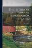 Libro The History of the Town of Bowdoinham, 1762-1912