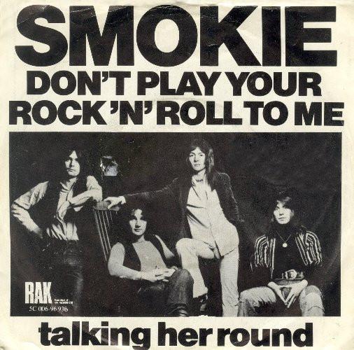 7inch Record SMOKIE  Dont Play Your Rock n Roll To Me 5C00696936 RAK 1975 Netherland Rock Used