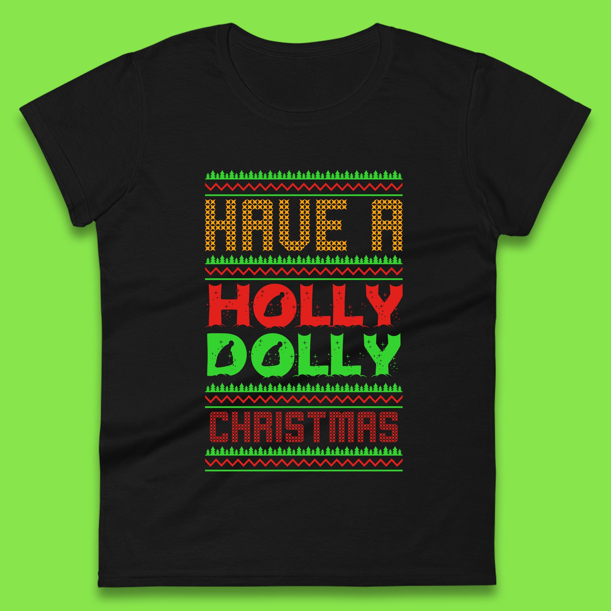 Have A Holly Dolly Christmas Womens T Shirt Mens Tops Tees Unisex 2XL