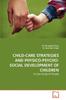 The Child-Care Strategies and Physico-Psycho-Social Development of Children Book