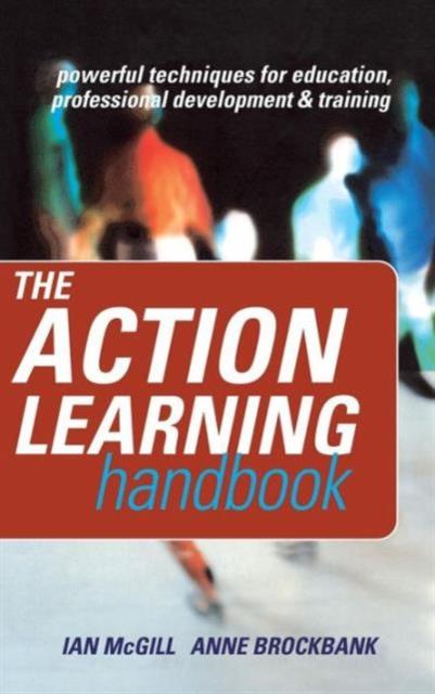 Bok The Action Learning Handbook : Powerful Techniques for Education, Professional Development and Training