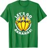 Lets Go Bananas Cute Yellow Banana Lover Fruit Funny Unisex T-Shirt