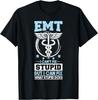 EMT I Can't Fix Stupid Sarcastic T-Shirt