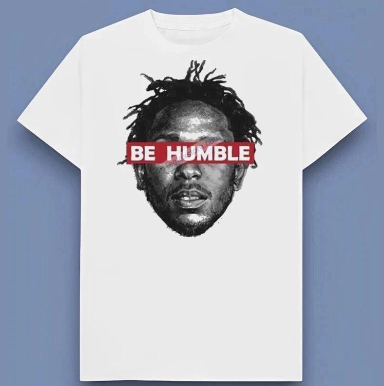 

Kendrick Lamar Be Humble Shirt Perfect Gift For Friends & Family S