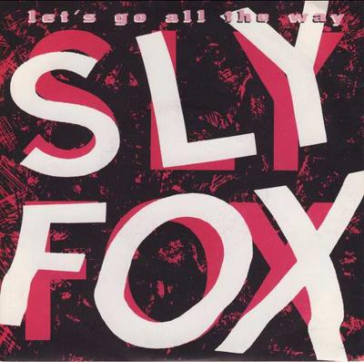 7inch Record SLY FOX - Let's Go All The Way CL403 Capitol Records 1986 UK Dance & Electronica Used