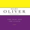 The Leaf And The Cloud by Mary Oliver Paperback Book 9780306810732