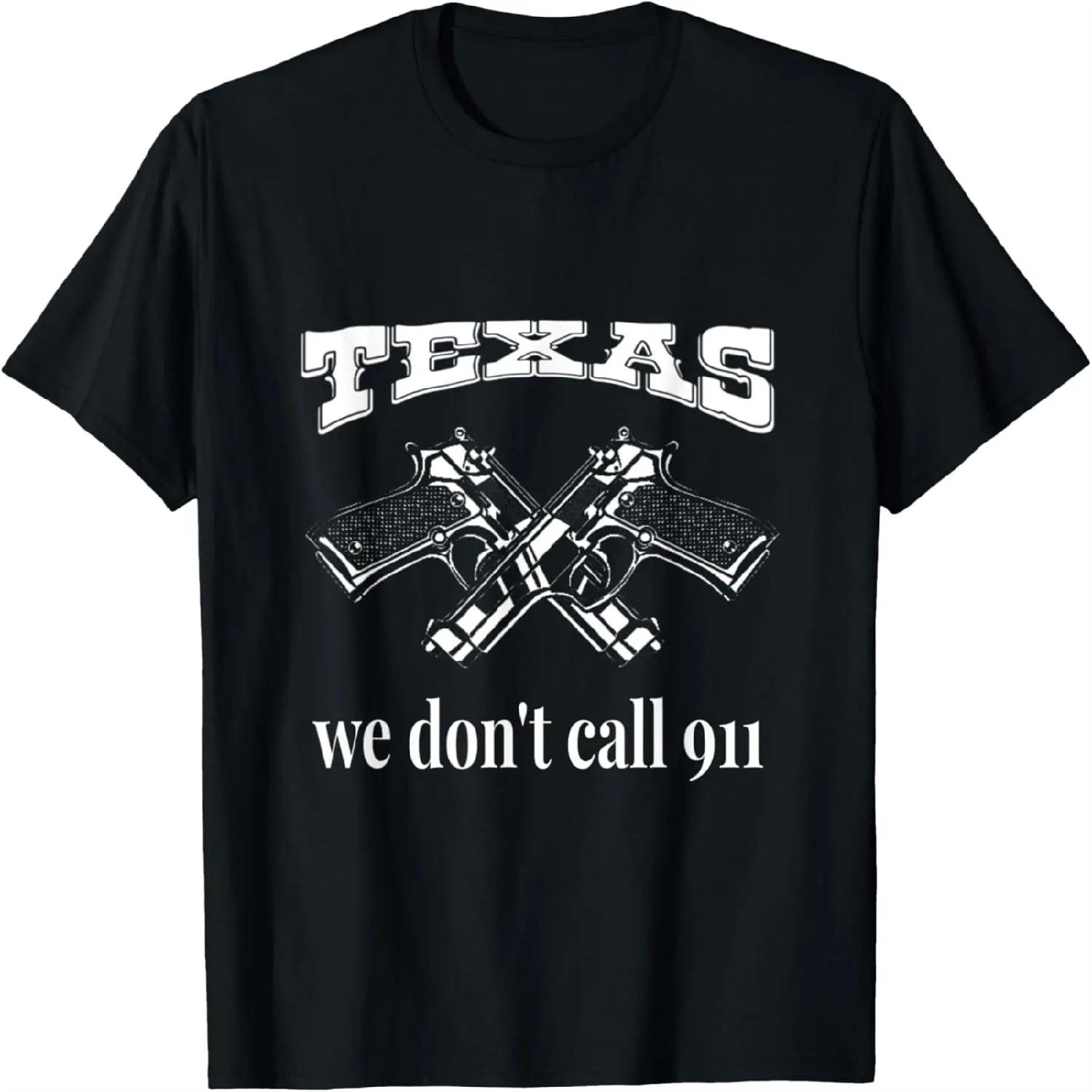 Texas We Don t Call 911 Guns and Bullets 2nd Amendment Gift T-Shirt XXXXXL разноцветный