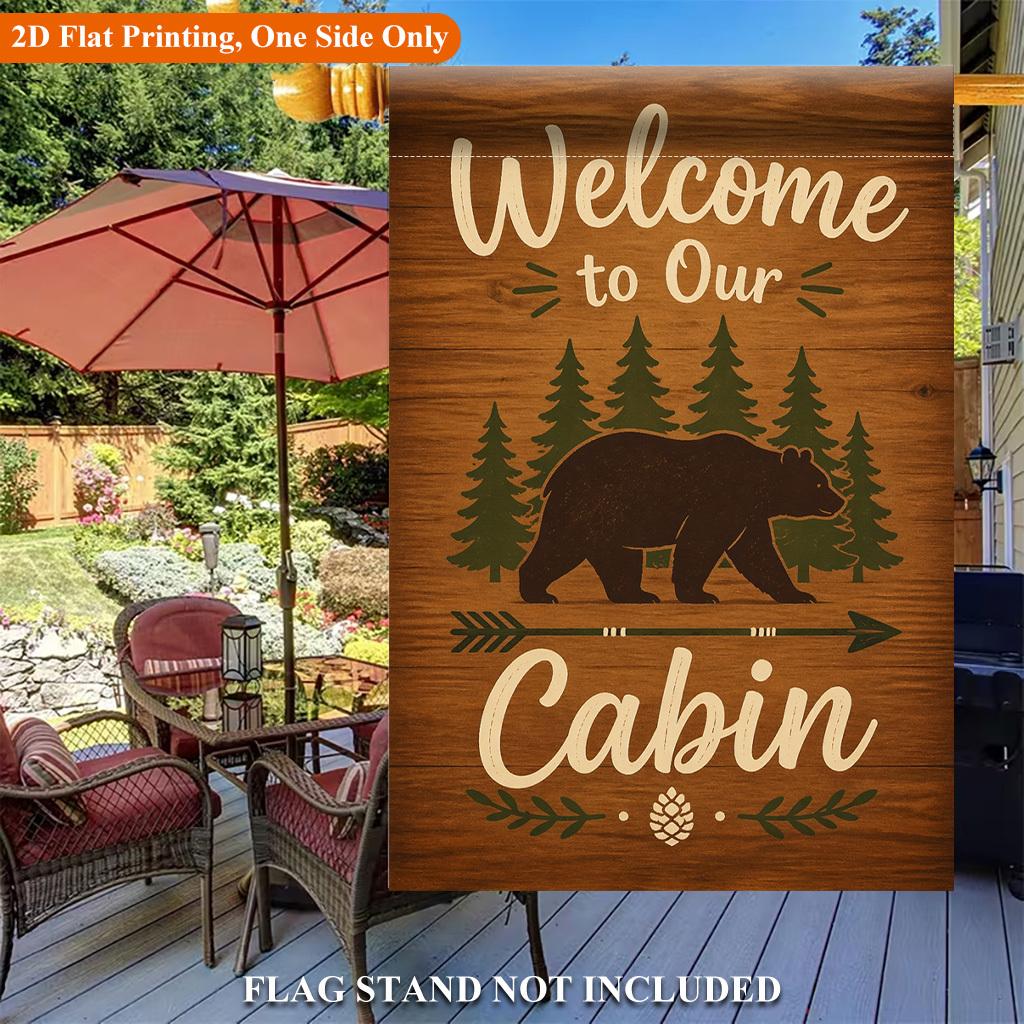 Welcome to Our Cabin Single Sided Polyester , Holiday Garden Flag - Single-Sided, Polyester, Outdoor Yard Decor