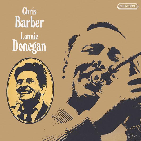 LP Record CHRIS BARBER  LONNIE DONEGAN  Chris Barber  Lonnie Donegan 4110 Boulevard 1973 UK Jazz Used